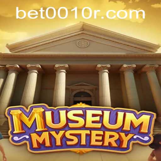 Unraveling the Thrills of MuseumMystery and the Intrigue of Bet0010